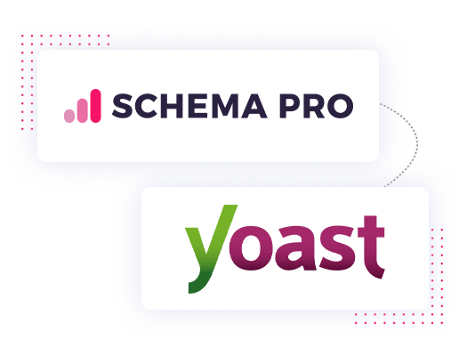 Schema Pro + Yoast SEO (A Perfect Partnership with Yoast SEO)